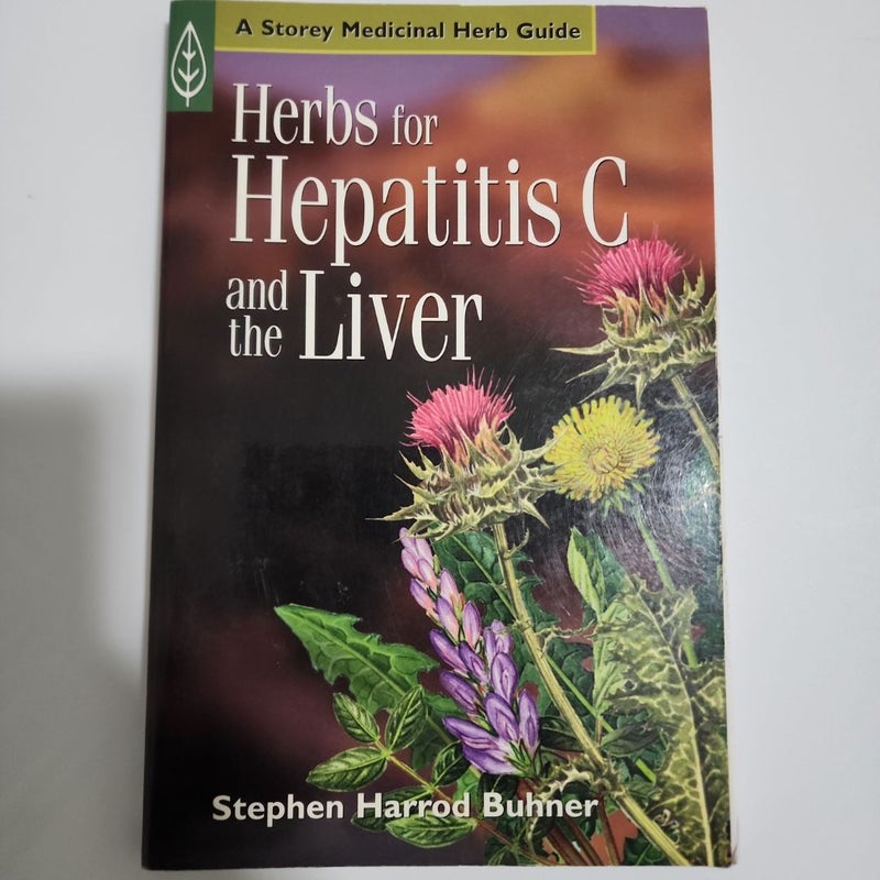 Herbs for Hepatitis C and the Liver