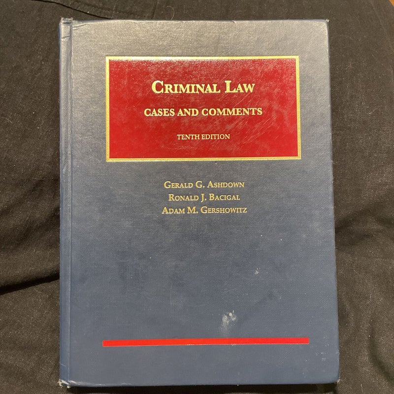 Criminal Law: Cases and Comments 10th Ed.