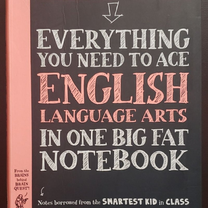 Everything You Need to Ace English Language Arts in One Big Fat Notebook