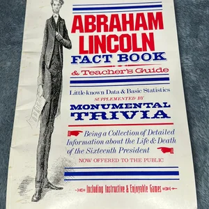 Abraham Lincoln Fact Book and Teacher's Guide