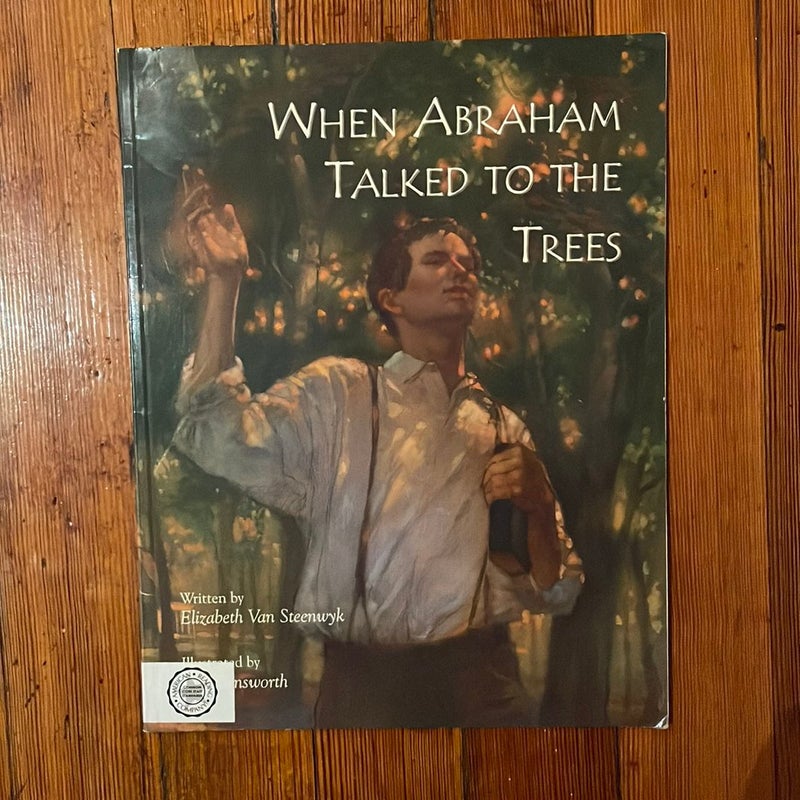 When Abraham Talked to the Trees