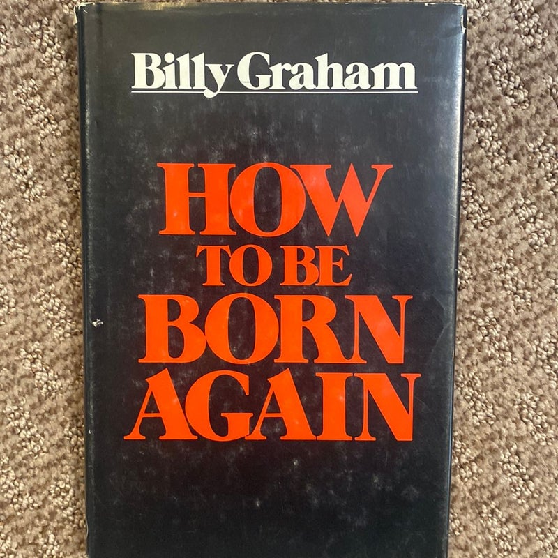How To Be Born Again 