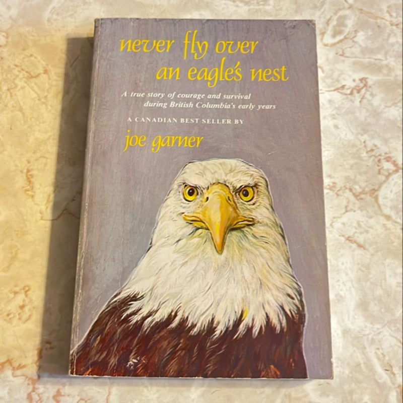 SIGNED COPY! Never Fly Over An Eagle’s Nest