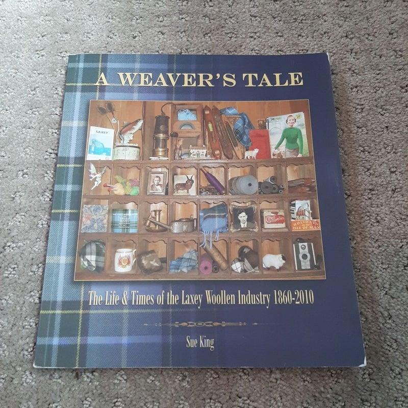 A Weaver's Tale