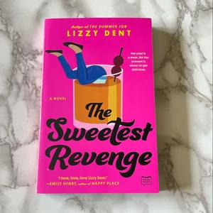 The Sweetest Revenge