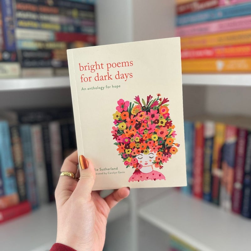 Bright Poems for Dark Days