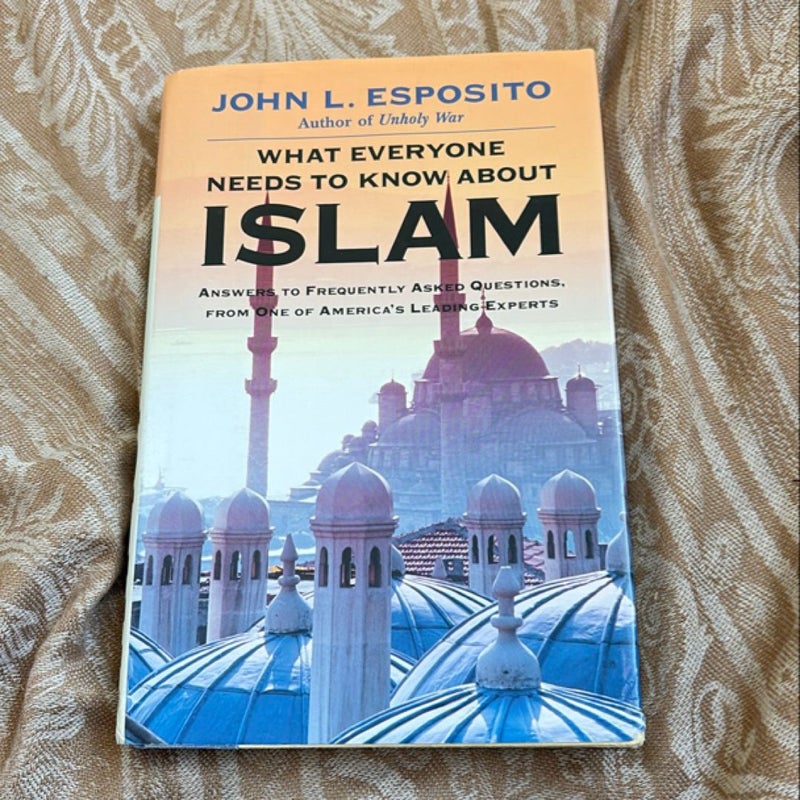 What Everyone Needs to Know about Islam