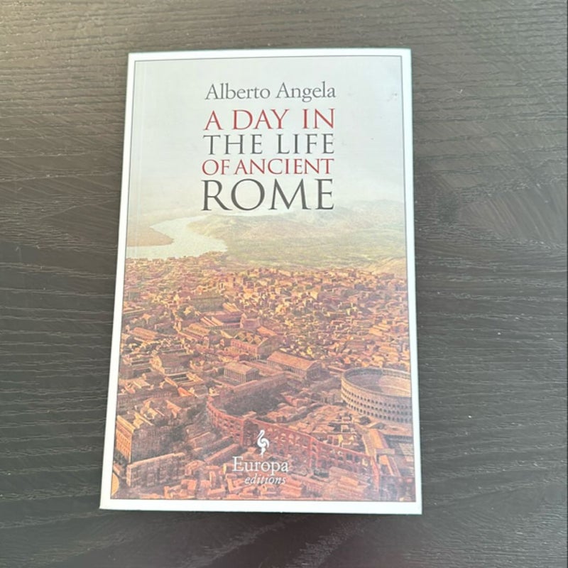 A Day in the Life of Ancient Rome