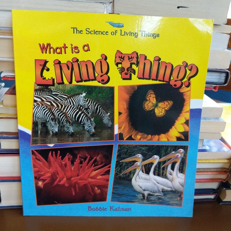 What Is a Living Thing?