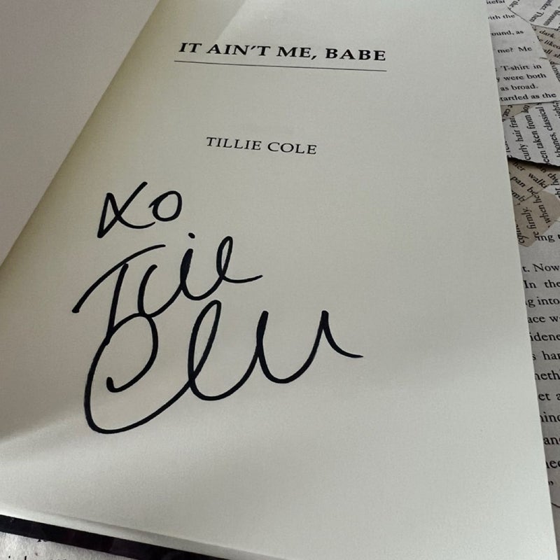 Oop indie It ain’t me babe Tillie Cole signed special edition hardcover