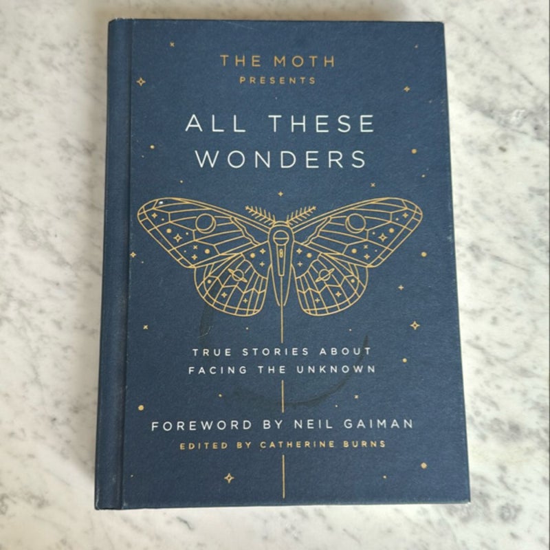 The Moth Presents All These Wonders