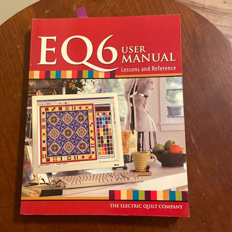 EQ6 user Manual electric Quilt Comp