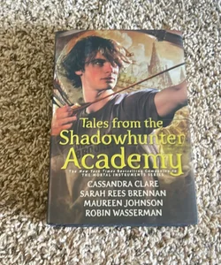 Tales from the Shadowhunter Academy