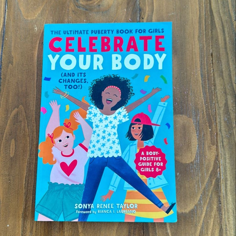 Celebrate Your Body (and Its Changes, Too!)