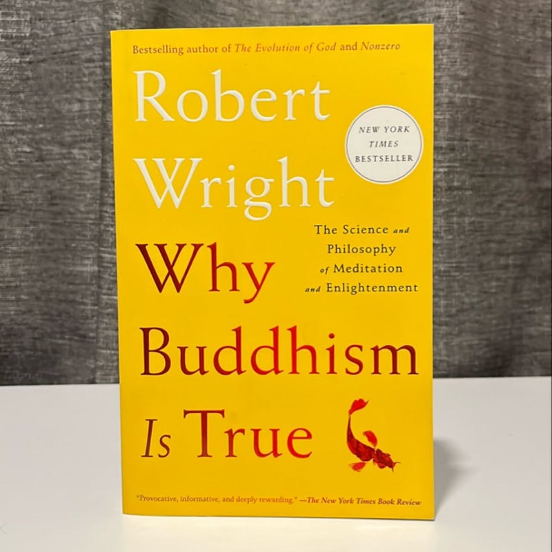 Why Buddhism Is True