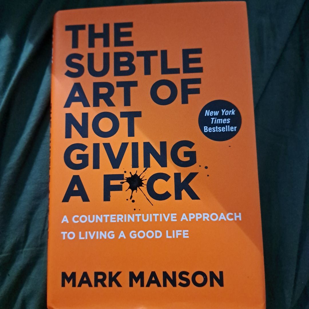 The Subtle Art of Not Giving a F*ck