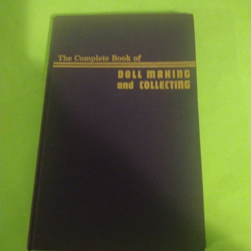 The complete book of doll making and collecting