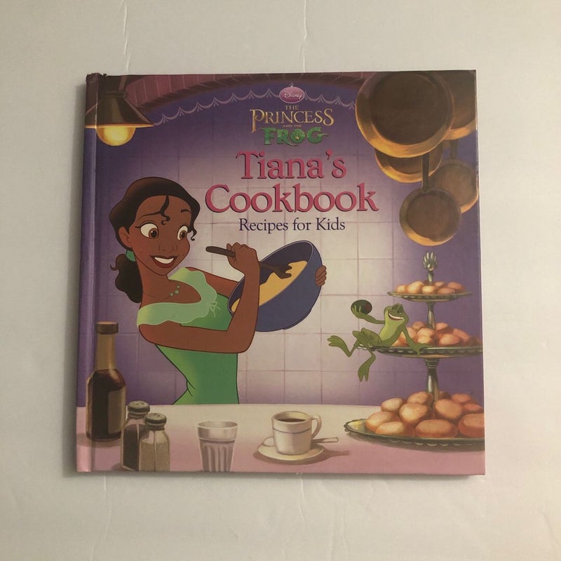 Disney Princess and The Frog Tiana’s Cookbook Recipes for Kids