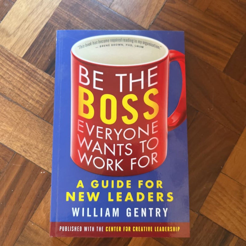 Be the Boss Everyone Wants to Work For