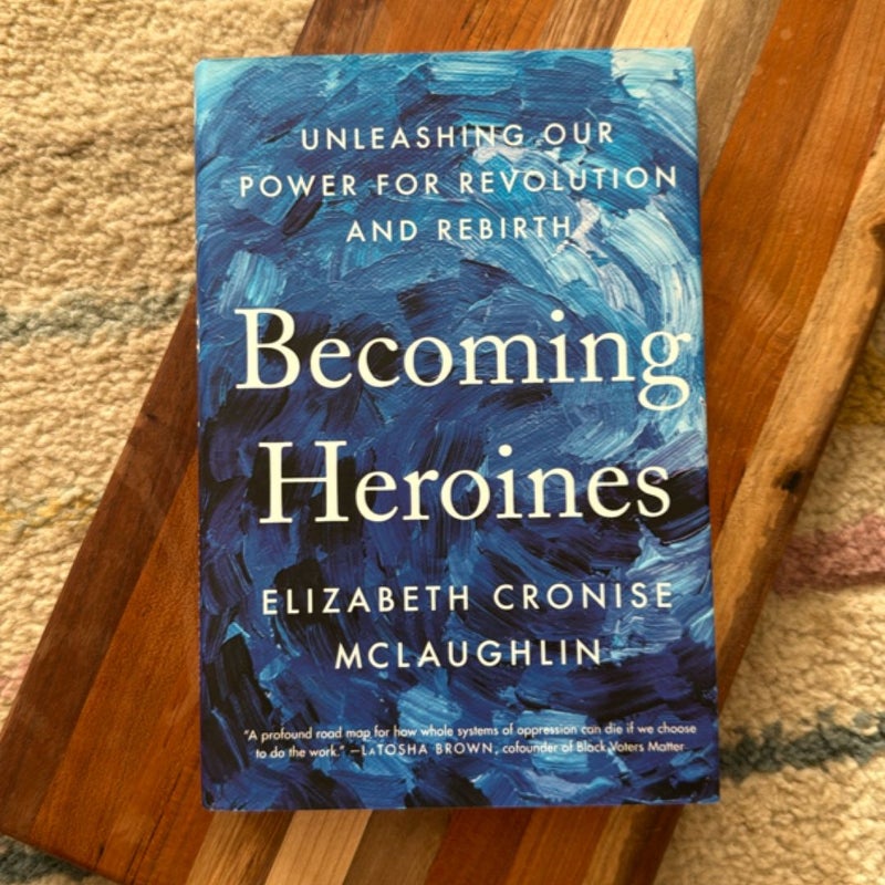 Becoming Heroines