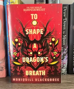 To Shape a Dragon's Breath