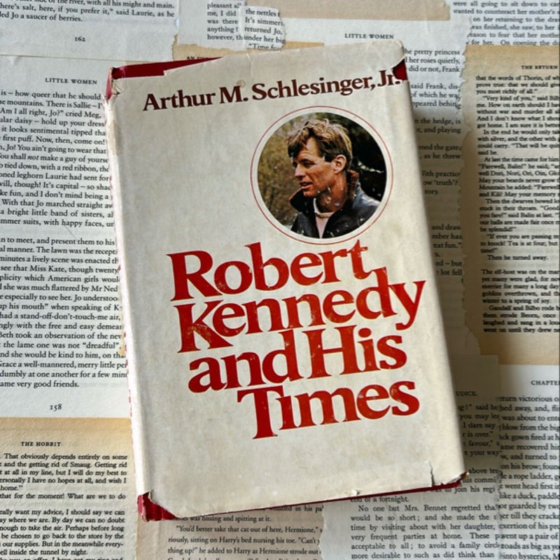 Robert Kennedy and His Times