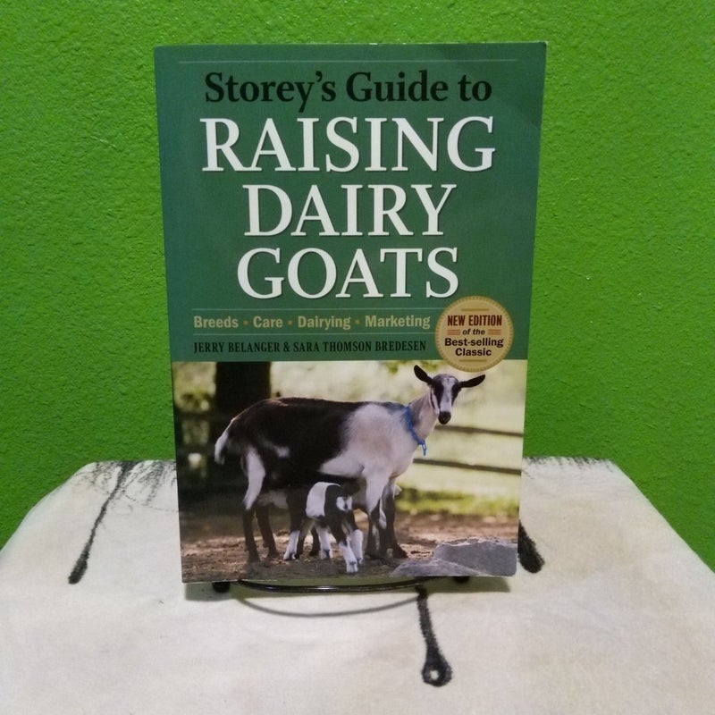 Storey's Guide to Raising Dairy Goats