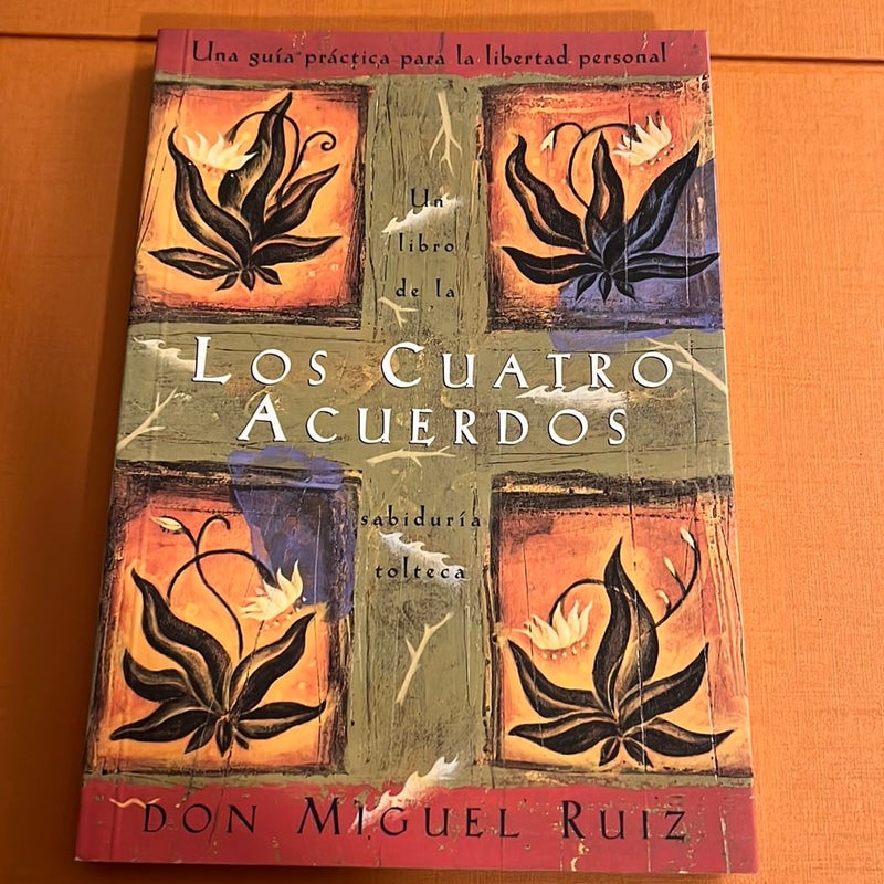 Los Cuatro Acuerdos by Don Miguel Ruiz, Paperback