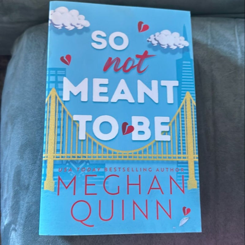 So Not Meant to Be