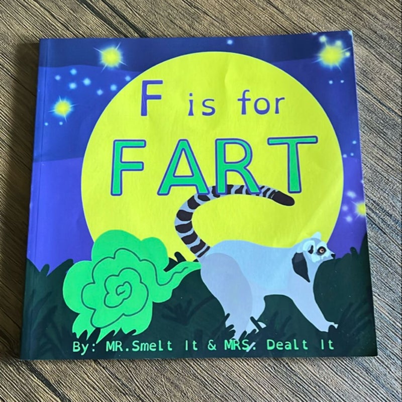 F Is for FART