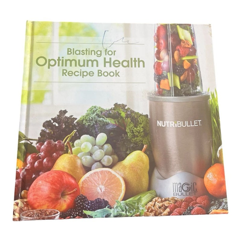 Blasting for Optimum Health Recipe Book