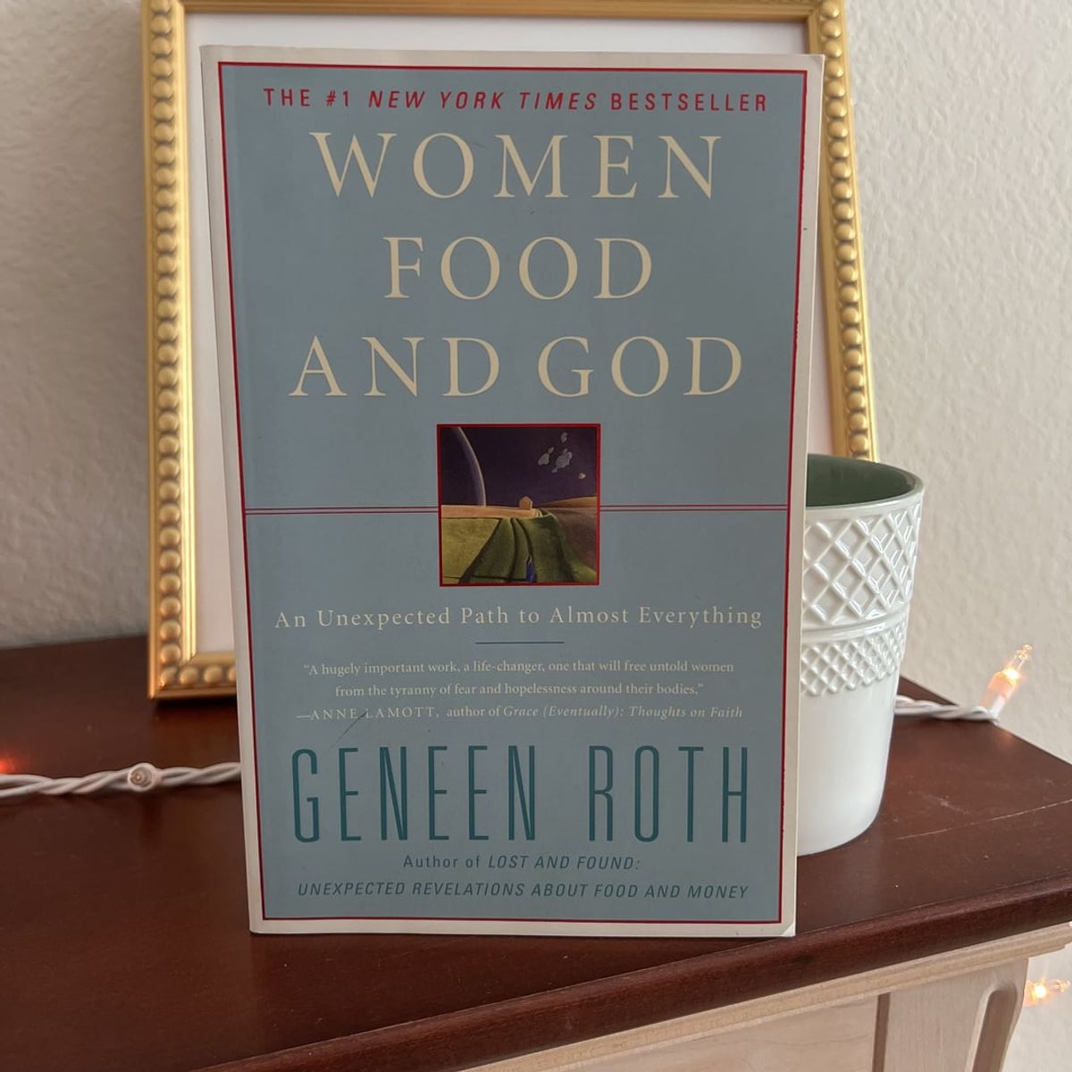 Women, Food, and God by Geneen Roth