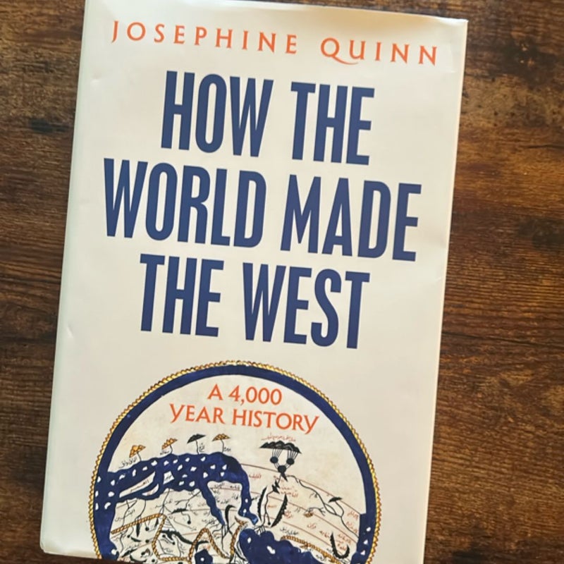 How the World Made the West