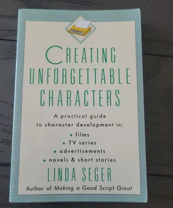 Creating Unforgettable Characters