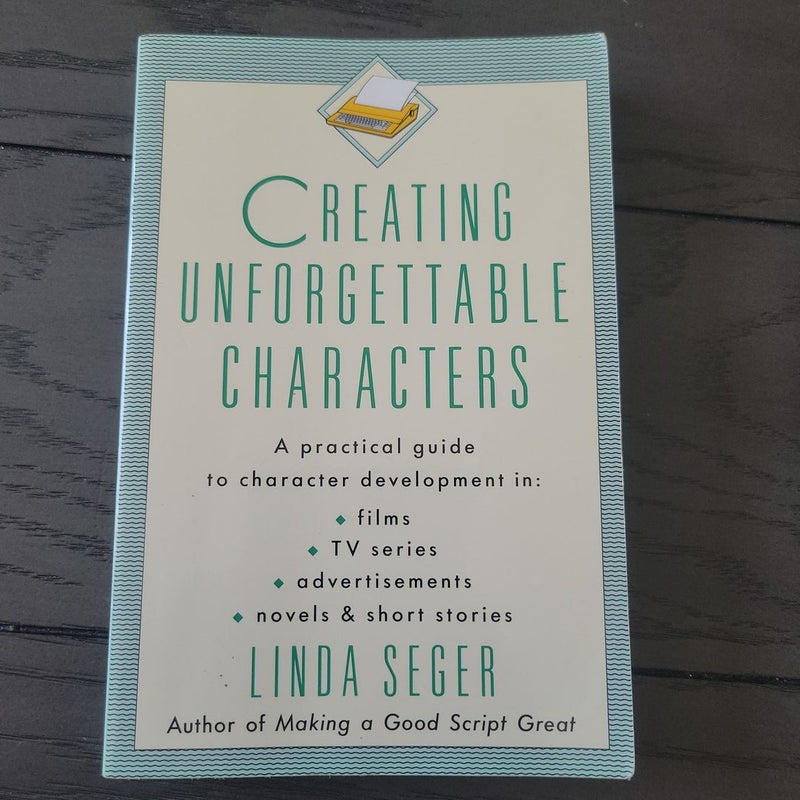 Creating Unforgettable Characters