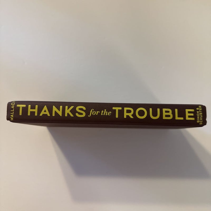 Thanks for the Trouble