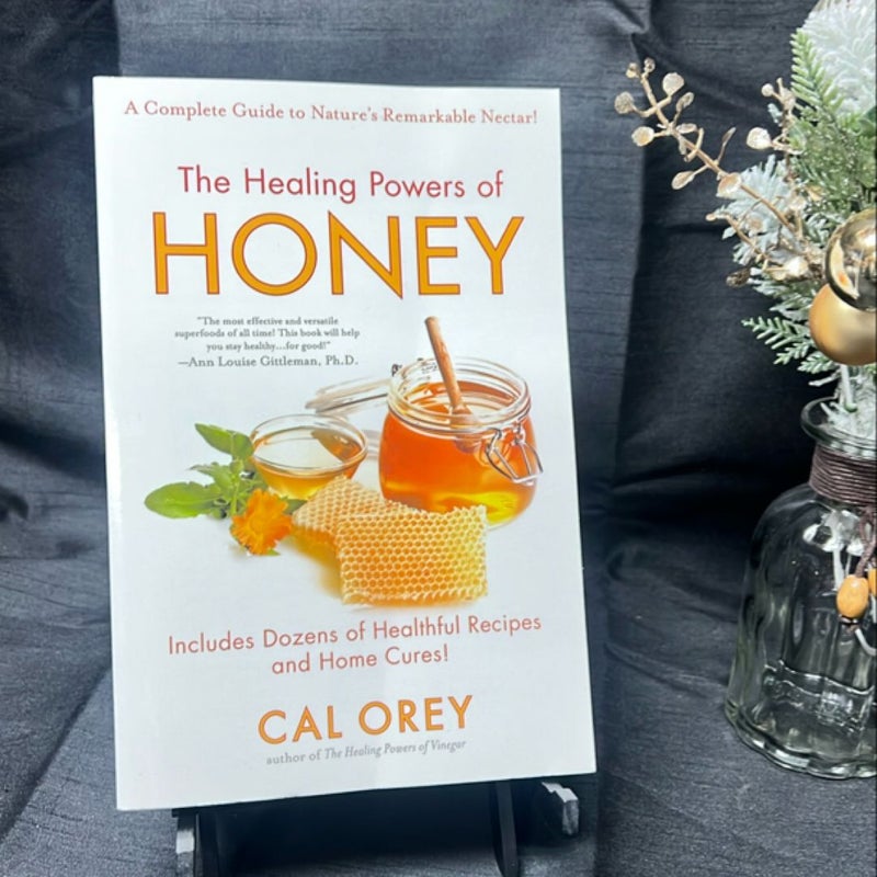 The Healing Powers of Honey