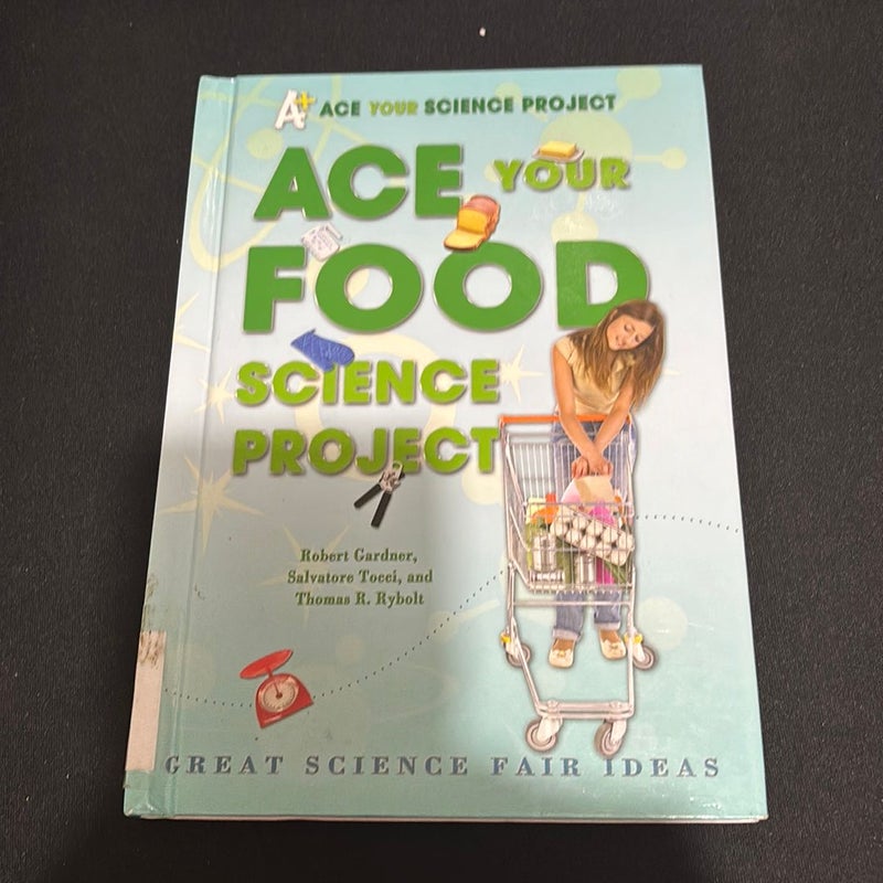 Ace Your Food Science Project