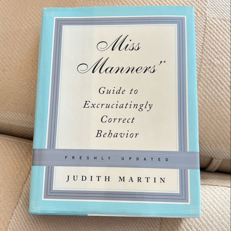 Miss Manners Guide to Excruciatingly Correct Behaviour