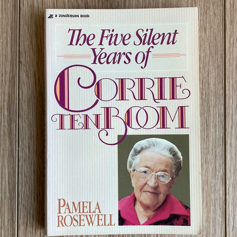 The Five Silent Years of Corrie Ten Boom