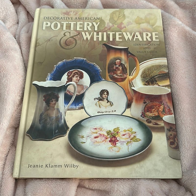 Decorative American Pottery and Whiteware