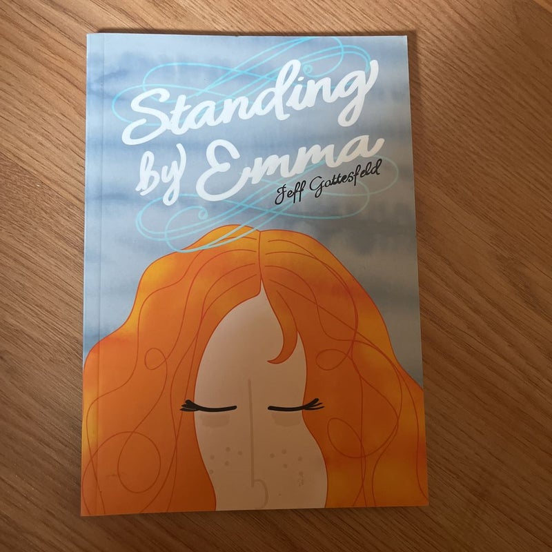 Standing by Emma