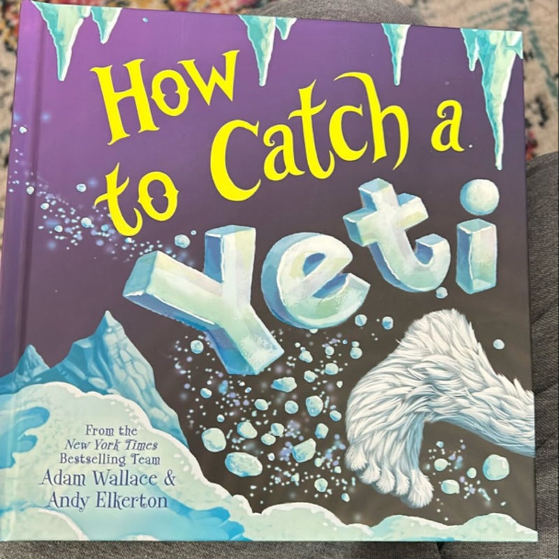 How to Catch a Yeti