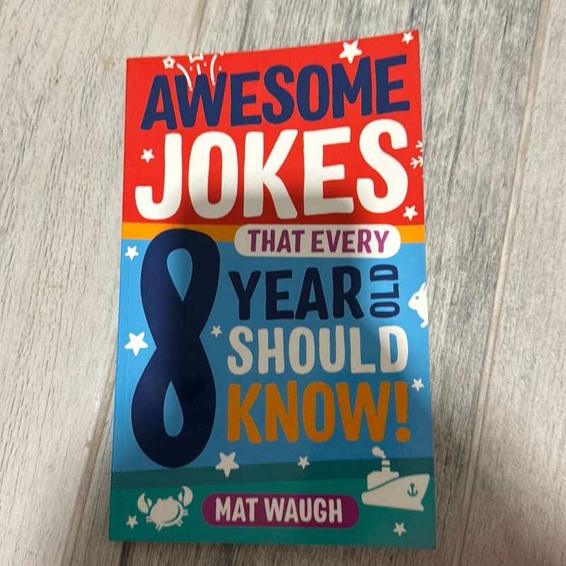 Awesome Jokes That Every 8 Year Old Should Know!