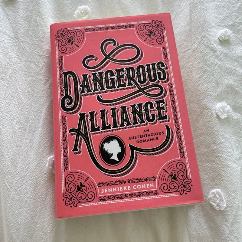 Dangerous Alliance: An Austentacious Romance