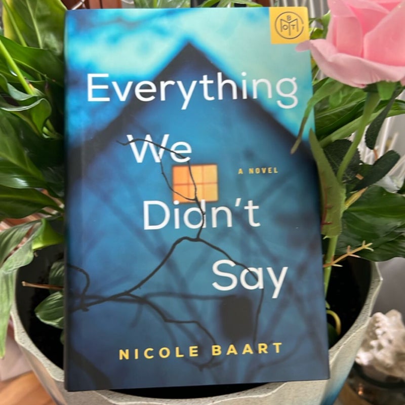 Everything We Didn’t Say