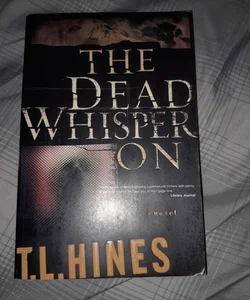 The dead whisper on