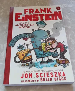 Frank Einstein and the Antimatter Motor #1