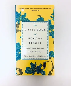 The Little Book of Healthy Beauty