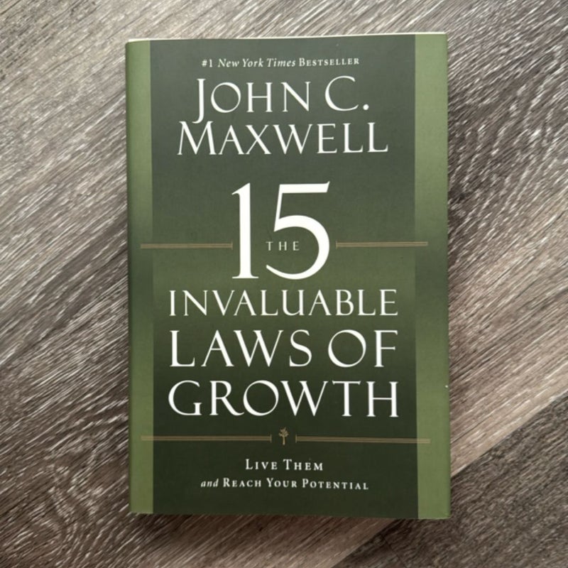 The 15 Invaluable Laws of Growth